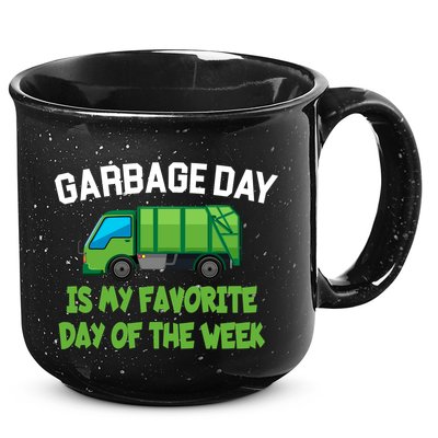 Garbage Day Is My favorite Day 15oz Campfire Ceramic Mug