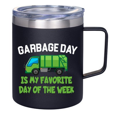 Garbage Day Is My favorite Day 12oz Stainless Steel Coffee Mug