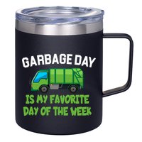 Garbage Day Is My favorite Day 12oz Stainless Steel Coffee Mug