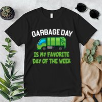 Garbage Day Is My favorite Day Premium T-Shirt