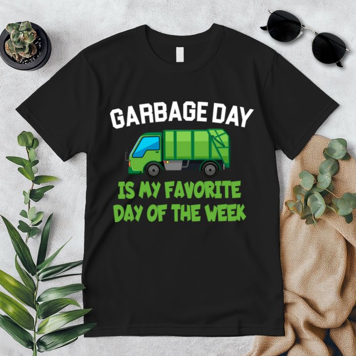 Garbage Day Is My favorite Day Premium T-Shirt