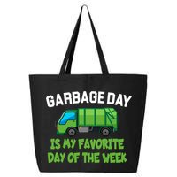 Garbage Day Is My favorite Day 25L Jumbo Tote