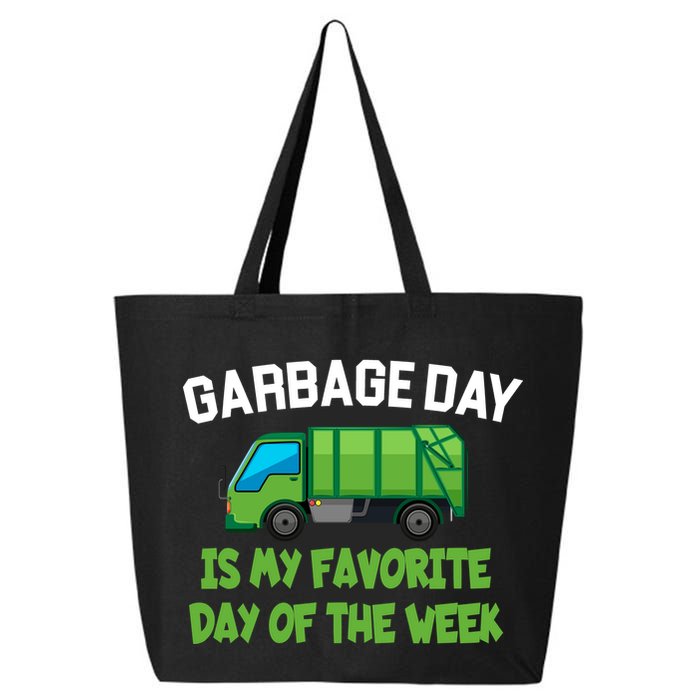 Garbage Day Is My favorite Day 25L Jumbo Tote