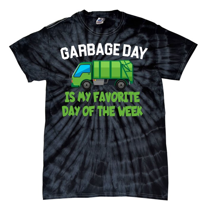 Garbage Day Is My favorite Day Tie-Dye T-Shirt