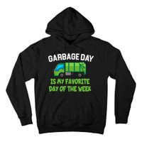 Garbage Day Is My favorite Day Tall Hoodie