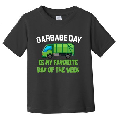 Garbage Day Is My favorite Day Toddler T-Shirt