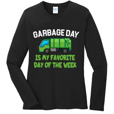 Garbage Day Is My favorite Day Ladies Long Sleeve Shirt