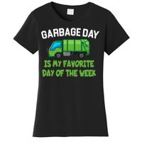 Garbage Day Is My favorite Day Women's T-Shirt