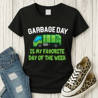 Garbage Day Is My favorite Day Womens T-Shirt