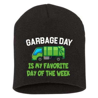Garbage Day Is My favorite Day Short Acrylic Beanie