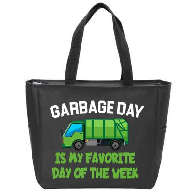 Garbage Day Is My favorite Day Zip Tote Bag