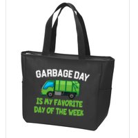 Garbage Day Is My favorite Day Zip Tote Bag