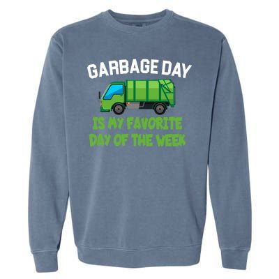 Garbage Day Is My favorite Day Garment-Dyed Sweatshirt