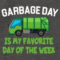Garbage Day Is My favorite Day Vector Backpack