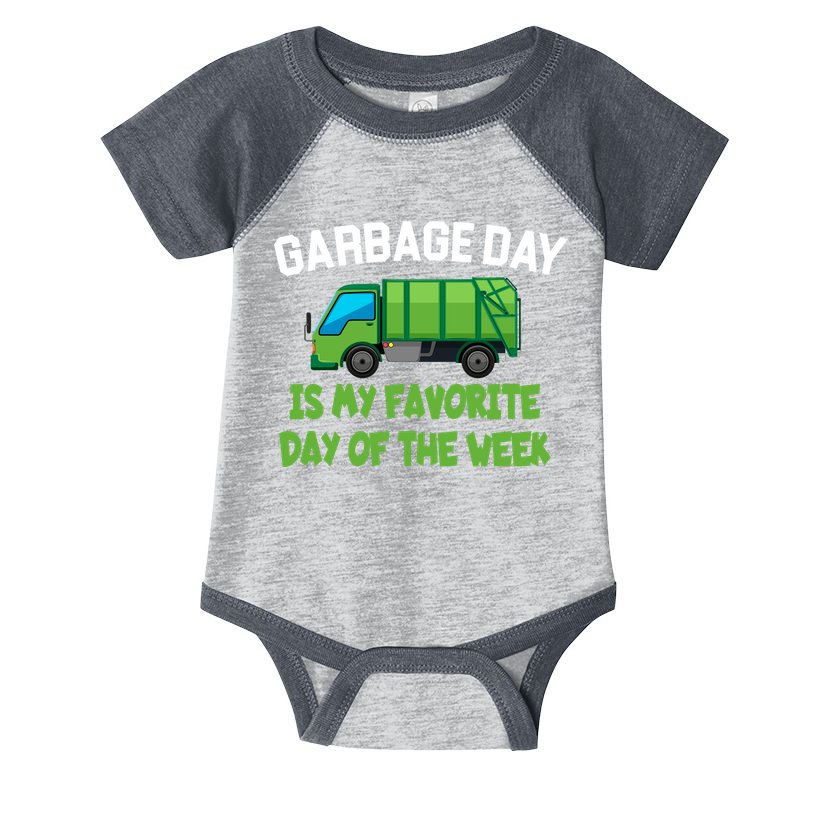 Garbage Day Is My favorite Day Infant Baby Jersey Bodysuit
