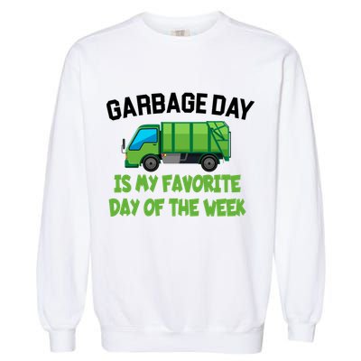 Garbage Day Is My favorite Day Garment-Dyed Sweatshirt