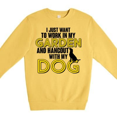 Gardening And Hangout With My Dogs Premium Crewneck Sweatshirt