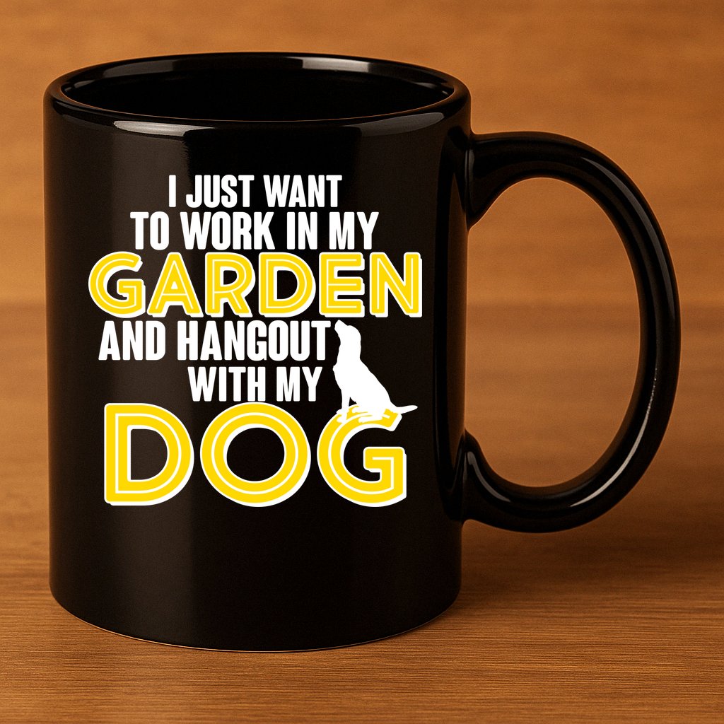 Gardening And Hangout With My Dogs 11oz C Handle Ceramic Mug