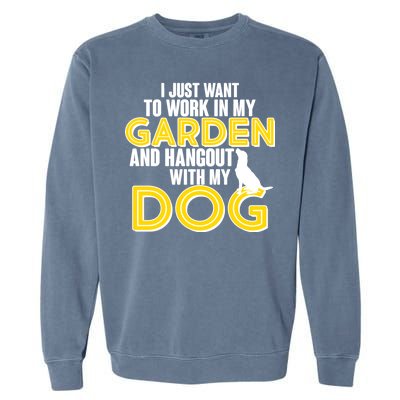 Gardening And Hangout With My Dogs Garment-Dyed Sweatshirt