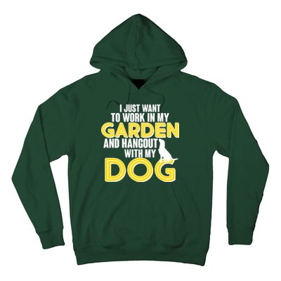 Gardening And Hangout With My Dogs Hoodie