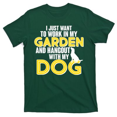 Gardening And Hangout With My Dogs T-Shirt