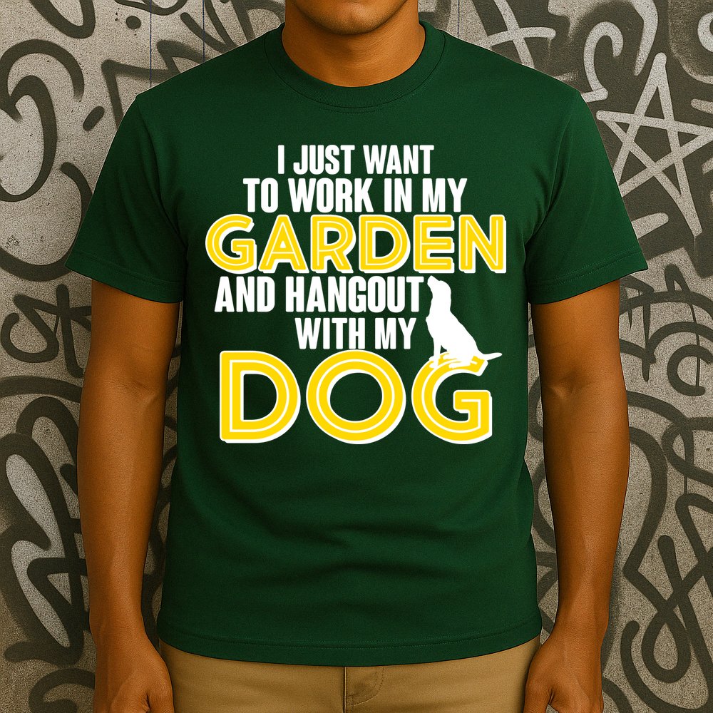 Gardening And Hangout With My Dogs T-Shirt