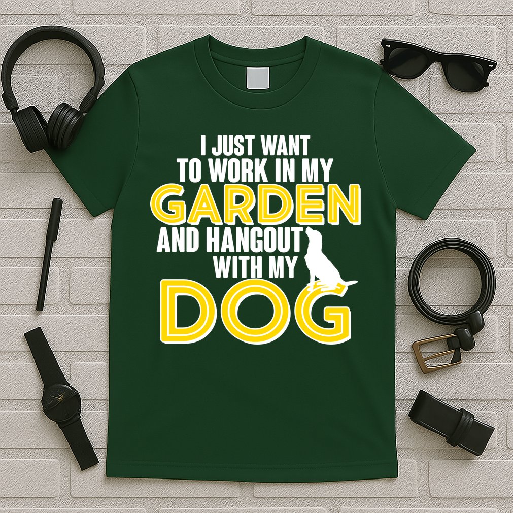 Gardening And Hangout With My Dogs T-Shirt
