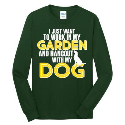 Gardening And Hangout With My Dogs Tall Long Sleeve T-Shirt