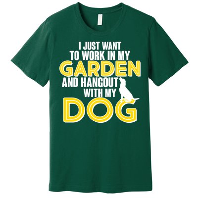 Gardening And Hangout With My Dogs Premium T-Shirt