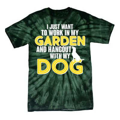 Gardening And Hangout With My Dogs Tie-Dye T-Shirt