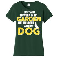 Gardening And Hangout With My Dogs Women's T-Shirt