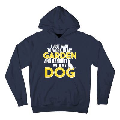 Gardening And Hangout With My Dogs Tall Hoodie