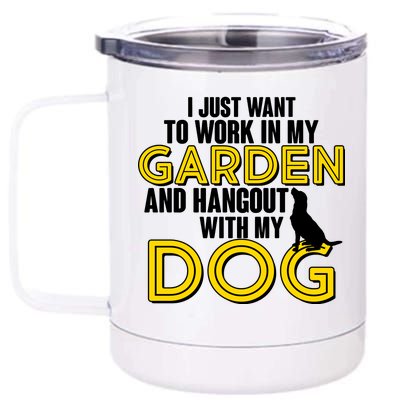 Gardening And Hangout With My Dogs 12 oz Stainless Steel Tumbler Cup