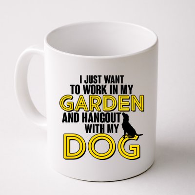 Gardening And Hangout With My Dogs Coffee Mug