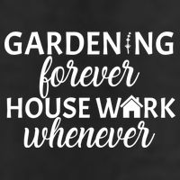 Gardening Forever House Work Whenever Golf Towel