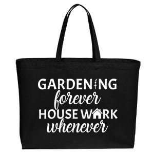 Gardening Forever House Work Whenever Cotton Canvas Jumbo Tote