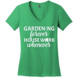 Gardening Forever House Work Whenever Women's V-Neck T-Shirt