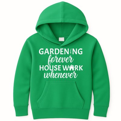 Gardening Forever House Work Whenever Kids Hoodie