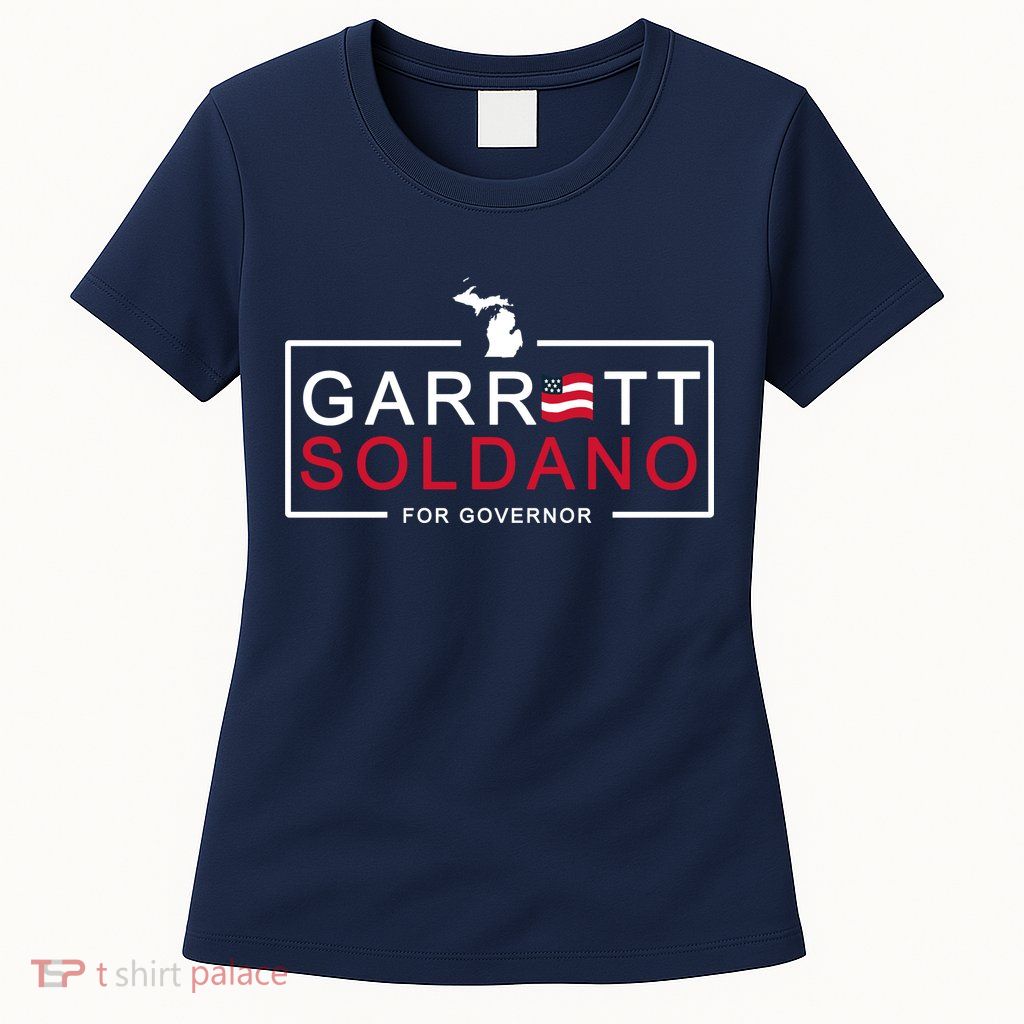 Garret Soldano For Governor Election Womens T-Shirt