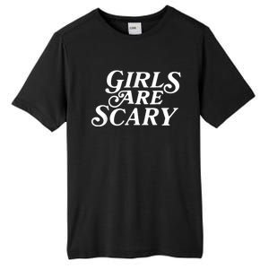 Girls Are Scary Funny Tees Gift Tall Fusion ChromaSoft Performance T-Shirt