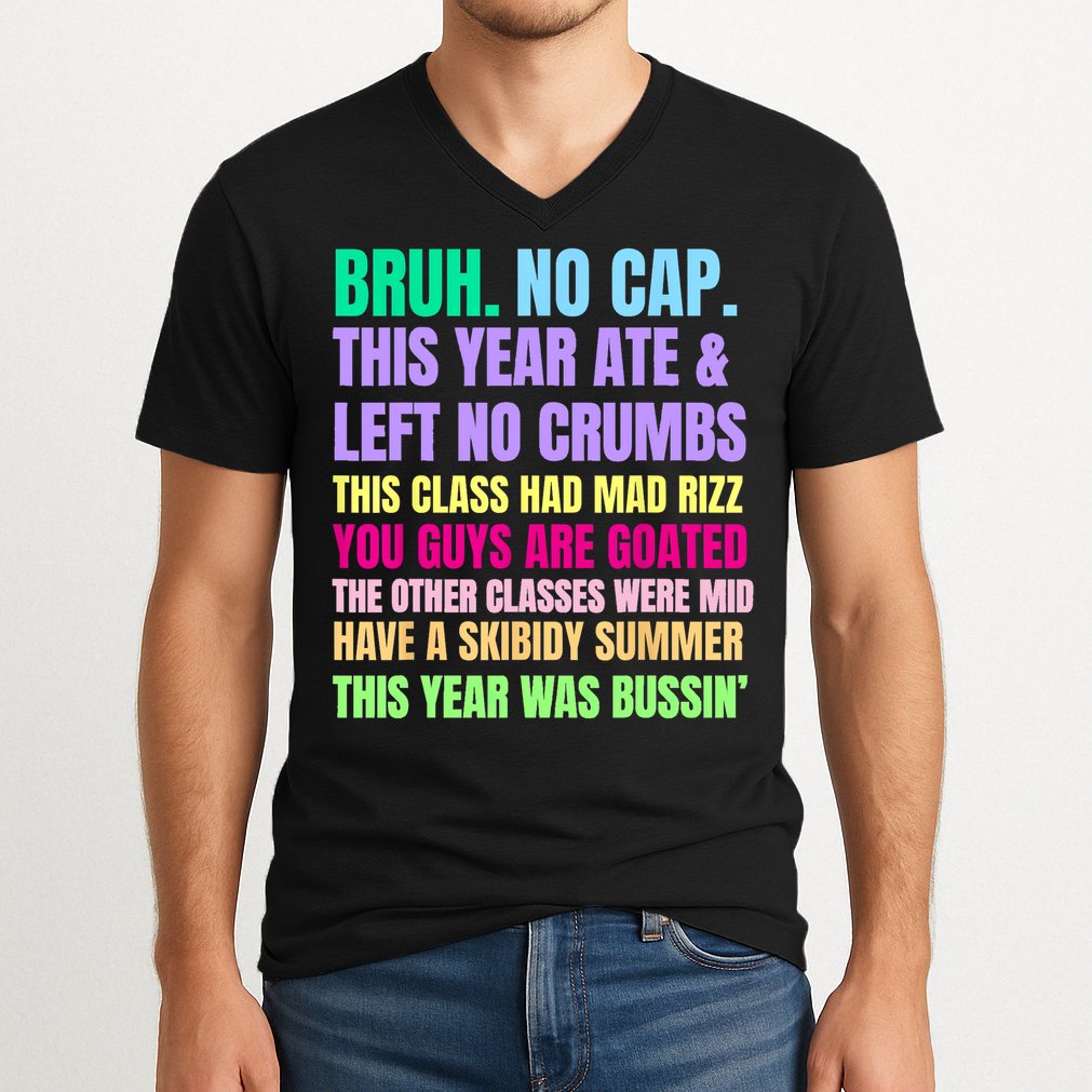 Gen A Slang Teachers Happy Last Day Of School 2025 Funny V-Neck T-Shirt