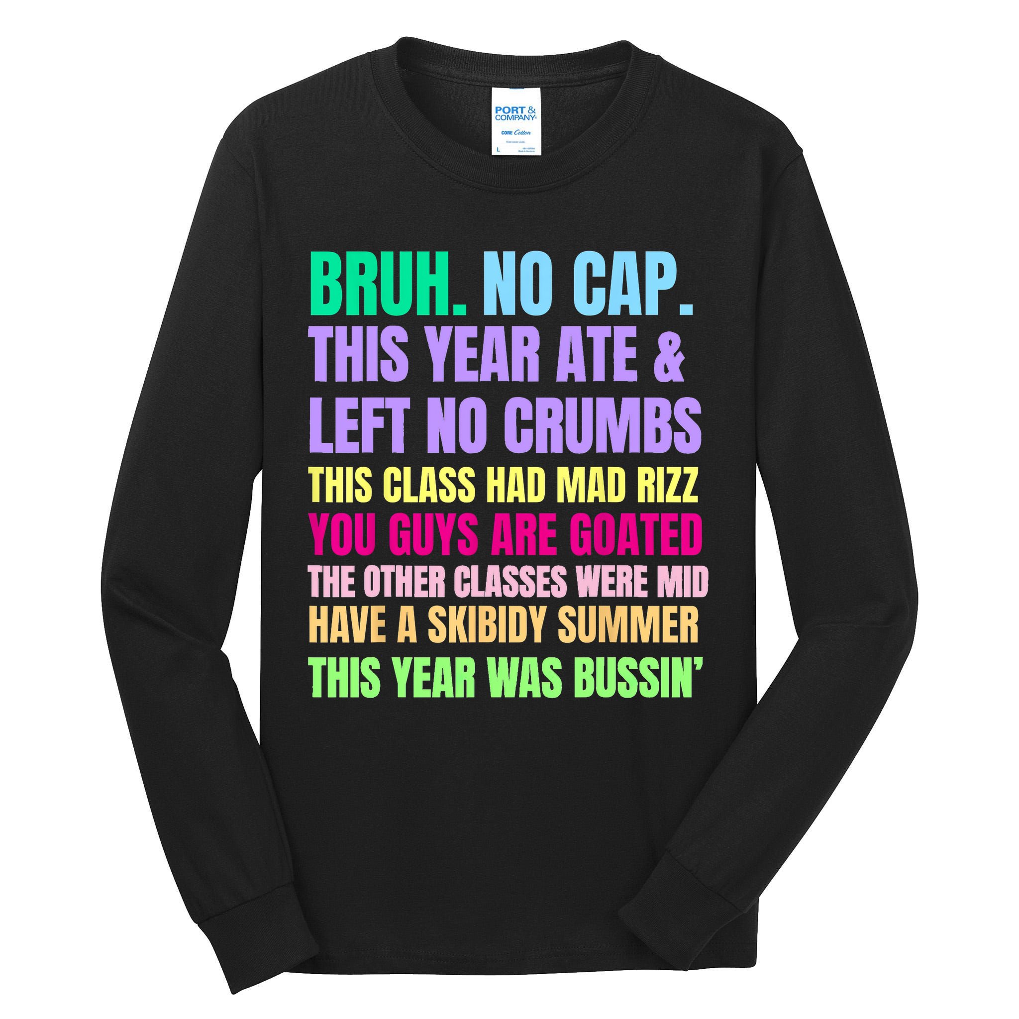 Gen A Slang Teachers Happy Last Day Of School 2025 Funny Tall Long Sleeve T-Shirt