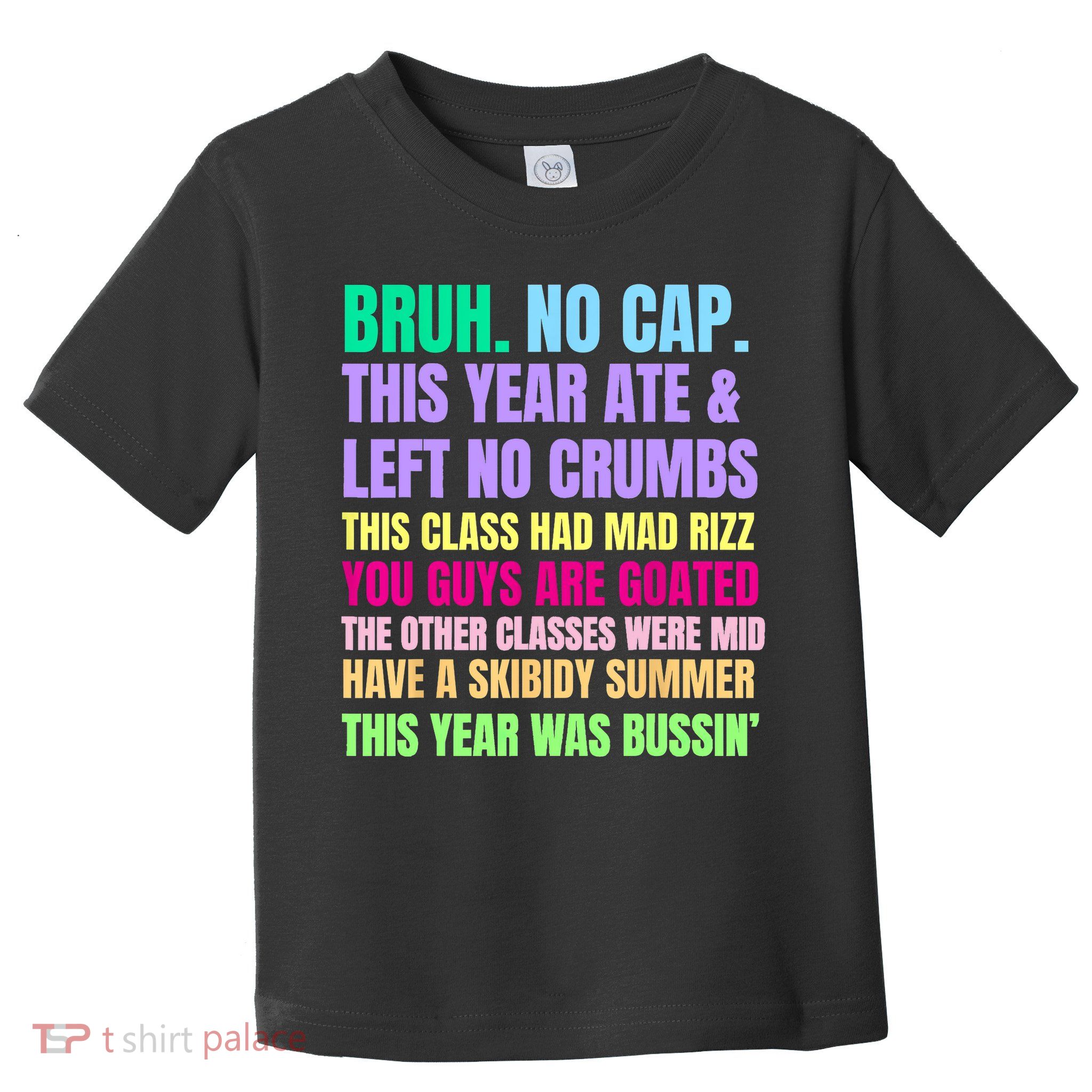 Gen A Slang Teachers Happy Last Day Of School 2025 Funny Toddler T-Shirt