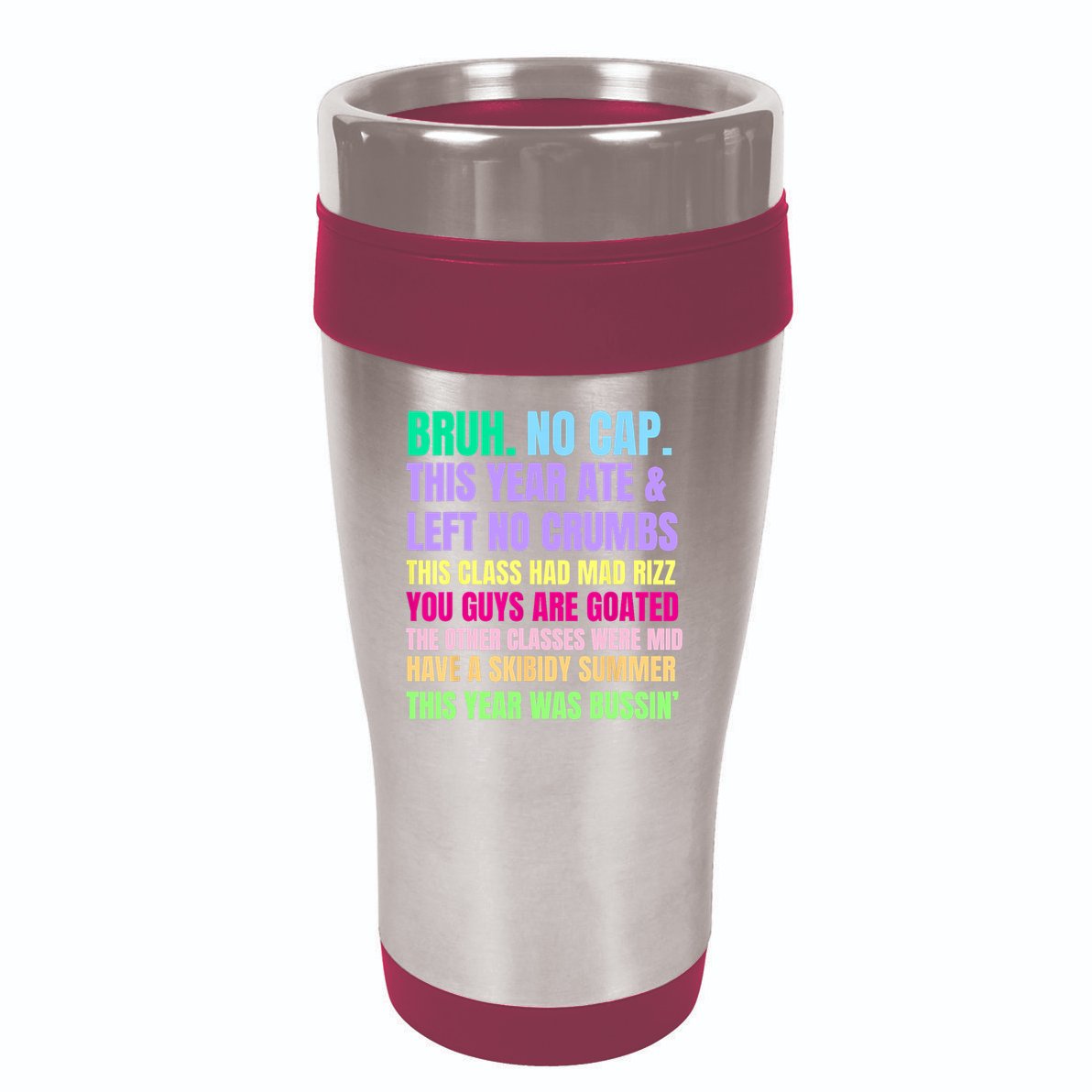 Gen A Slang Teachers Happy Last Day Of School 2025 Funny 16oz Travel Tumbler