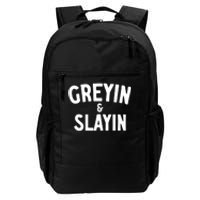 Greyin And Slayin Funny Graying And Slaying Workout Gym Girl Daily Commute Backpack