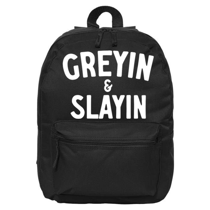 Greyin And Slayin Funny Graying And Slaying Workout Gym Girl 16 in Basic Backpack