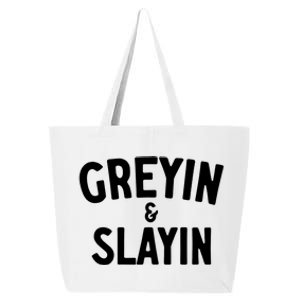 Greyin And Slayin Funny Graying And Slaying Workout Gym Girl 25L Jumbo Tote