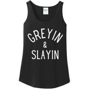 Greyin And Slayin Graying And Slaying Workout Gym Ladies Essential Tank