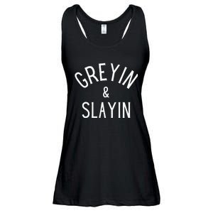 Greyin And Slayin Graying And Slaying Workout Gym Ladies Essential Flowy Tank