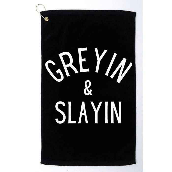 Greyin And Slayin Graying And Slaying Workout Gym Golf Towel